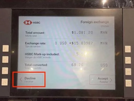 Always Pay in Local Currency: The DCC Trap Explained HSBC ATM in Mexico offering dynamic currency conversion with a printed 5.5% mark-up and a Decline option