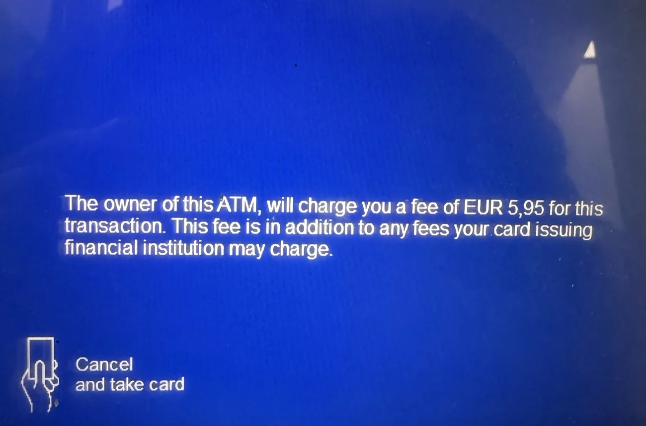 Euronet ATM fee disclosure: the owner of this ATM will charge a fee of EUR 5.95